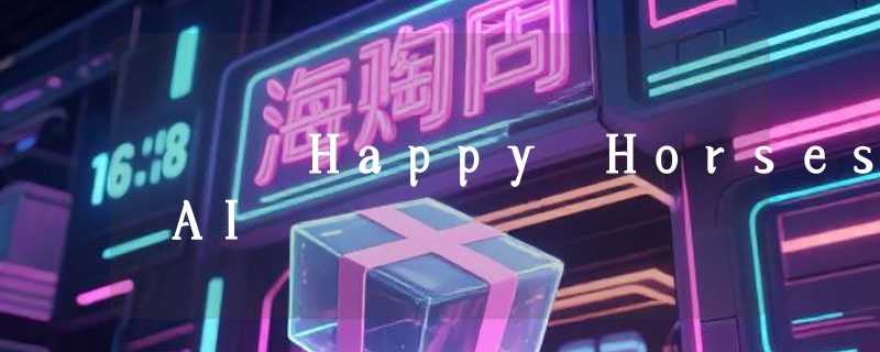 Happy Horses AI
