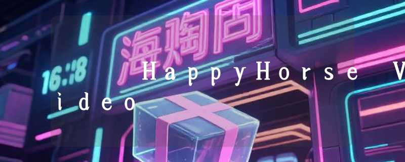 HappyHorse Video