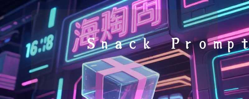 Snack Prompt