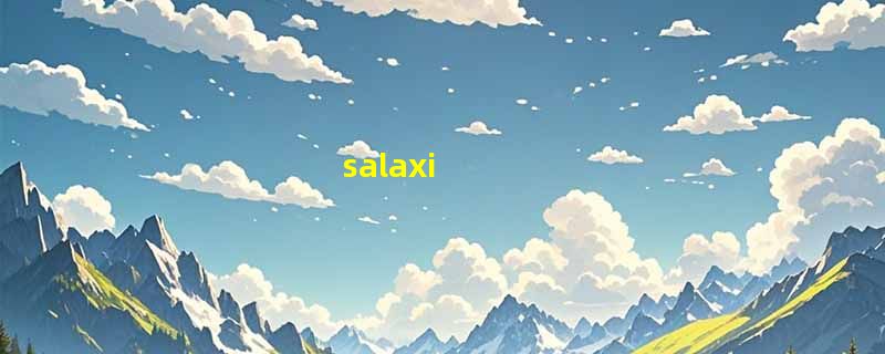 salaxi