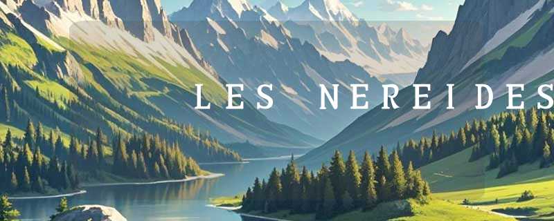 LES NEREIDES