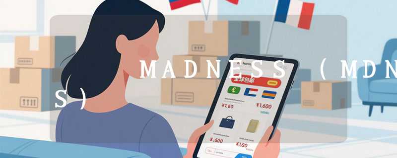 MADNESS (MDNS)