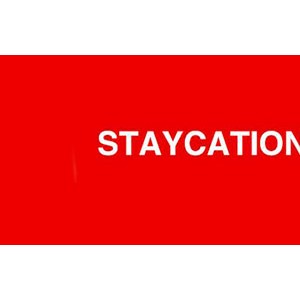 STAYCATION