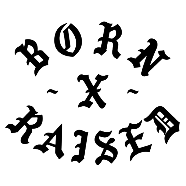 BORN X RAISED