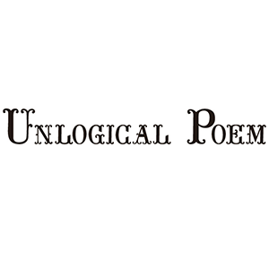 Unlogical Poem